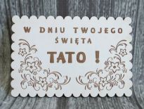 Kartka drewniana kwiaty brąz W dniu Twojego Święta TATO! 15x10 cm